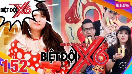 Biệt Đội X6 - Tập 152: Thanh Trần - Hot mom vượt mặt Sơn Tùng MTP lầy lội cùng Miko - Cát Tường