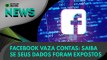 Ao Vivo | Facebook vaza contas: saiba se seus dados foram expostos | 05/04/2021 | #OlharDigital