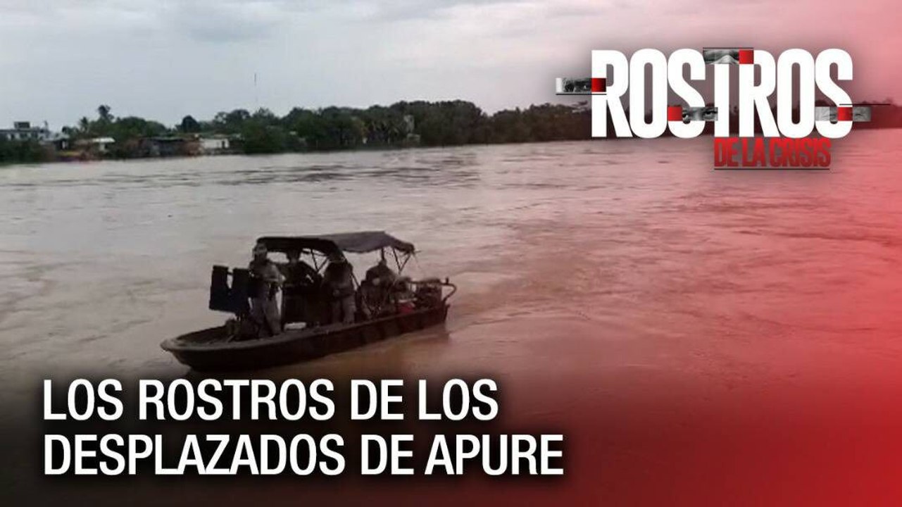 Los Rostros de los Desplazados de Apure - Rostros de la Crisis