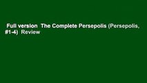 Full version  The Complete Persepolis (Persepolis, #1-4)  Review