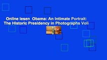 Online lesen  Obama: An Intimate Portrait: The Historic Presidency in Photographs Voll