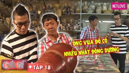 Giải Mã - Tập 18: "Vua đồ cổ Việt Nam" Đinh Công Tường trở thành kỷ lục gia đồ cổ với hàng trăm món đồ trước Công Nguyên