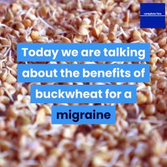 Discover How Buckwheat Can Help Relieve Migraines 🌿