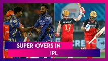 IPL Super Overs: Matches That Required One-Over Eliminators To Decide Winner