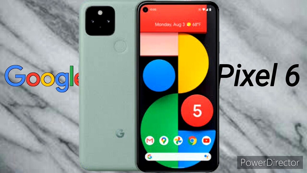 Google Pixel 6- Good news.