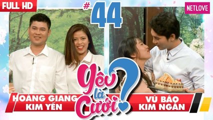 Yêu Là Cưới - Tập 44:  'Cưỡng hôn' sưng môi bạn gái - Khóc như mưa vì ghen