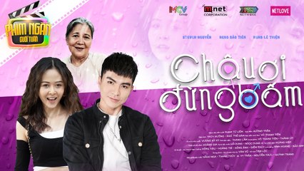 Phim Ngắn Hay Nhất 2021 I Châu Ơi.... Đừng Bấm I NSƯT Lê Thiện, Steven Nguyễn, Neko Bảo Tiên