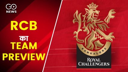 IPL 2021 - Check out Royal Challengers Bangalore's (RCB) Team Preview