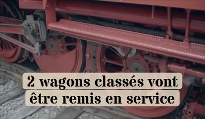 2 wagons classés vont être remis en service