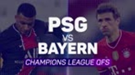 PSG v Bayern Munich - quarter-final second leg preview