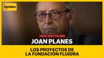 Joan Planes: Los proyectos de la Fundación Fluidra