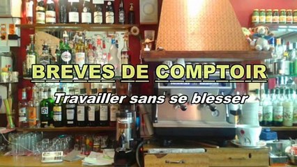 Brèves de comptoir - Travailler au bureau sans se casser le dos
