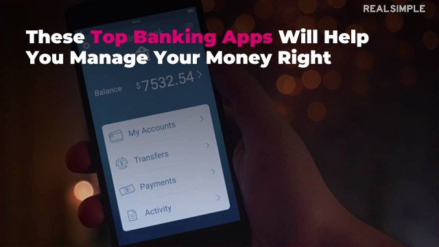 These Top Banking Apps Will Help You Manage Your Money Right