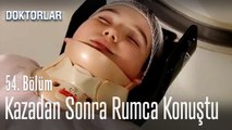 Kazadan sonra başka dilde konuştu - Doktorlar 54. Bölüm