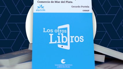 Los Otros Libros - Tercera temporada - Gerardo Portela - Sindicato de Empleados de Comercio de MdP