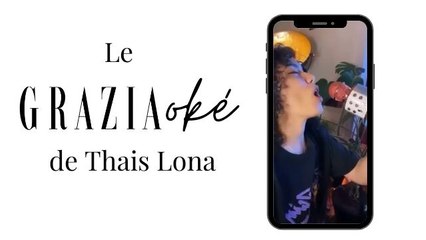 Le Graziaoké de Thais Lona