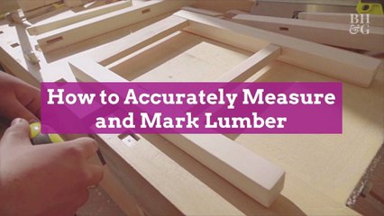 How to Accurately Measure and Mark Lumber