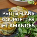 Petits flans courgettes et amandes