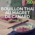 Bouillon thaï au Magret de Canard et lait de coco