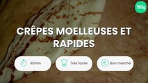 Crêpes moelleuses et rapides