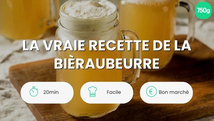 La vraie recette de la bièraubeurre