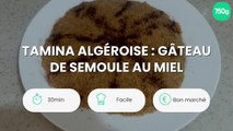 Tamina Algéroise : Gâteau de semoule au miel