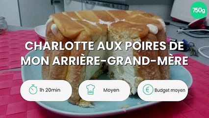 Charlotte aux poires de mon arrière-grand-mère