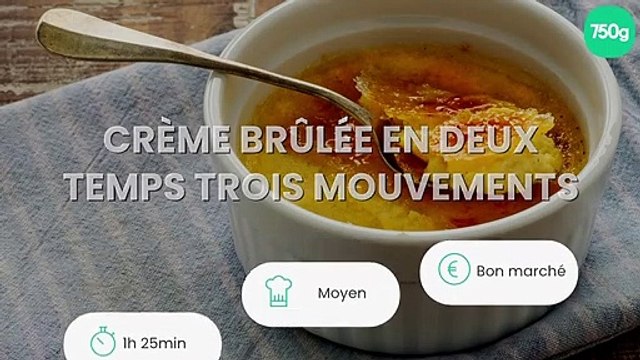Crème brûlée en deux temps trois mouvements
