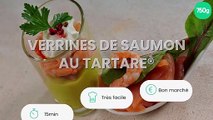 Verrines de saumon au Tartare®