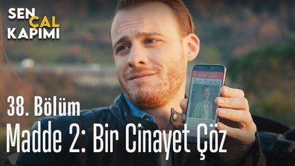 Madde 2: Bir cinayet çöz - Sen Çal Kapımı 38. Bölüm