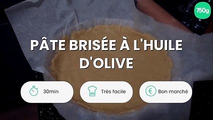 Pâte brisée à l'huile d'olive