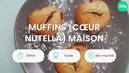 Muffins (cœur Nutella) maison