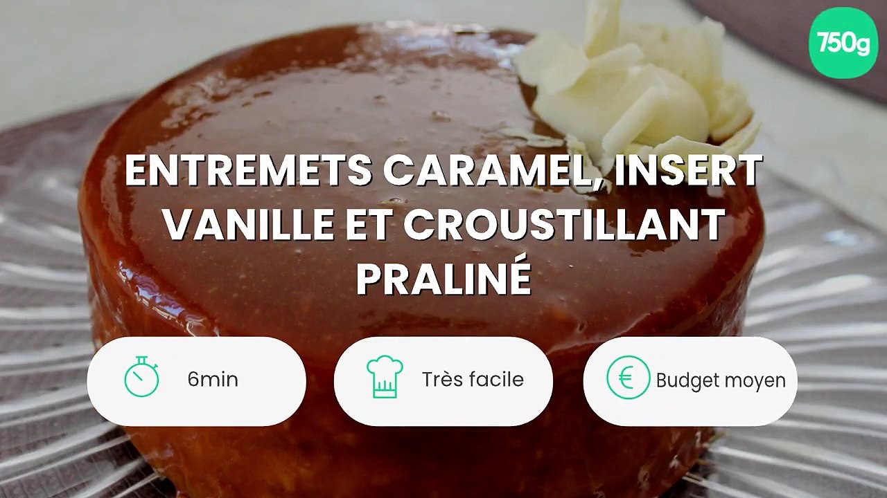 Entremets caramel, insert vanille et croustillant praliné