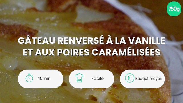 Gâteau renversé à la vanille et aux poires caramélisées