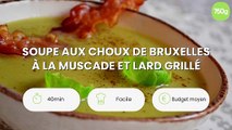Soupe aux choux de Bruxelles à la muscade et lard grillé