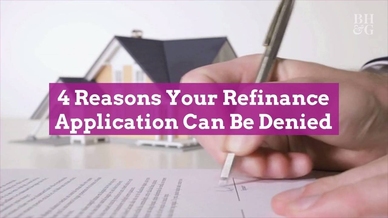 4 Reasons Your Refinance Application Can Be Denied