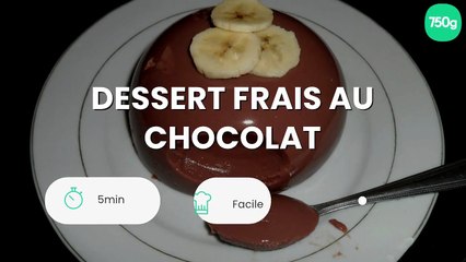 Dessert frais au chocolat