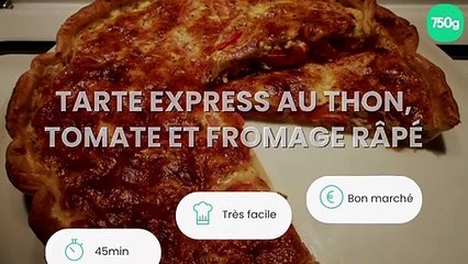 Tarte express au thon, tomate et fromage râpé