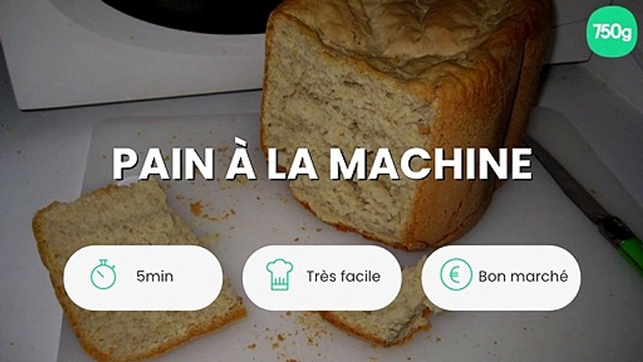 Pain à la machine