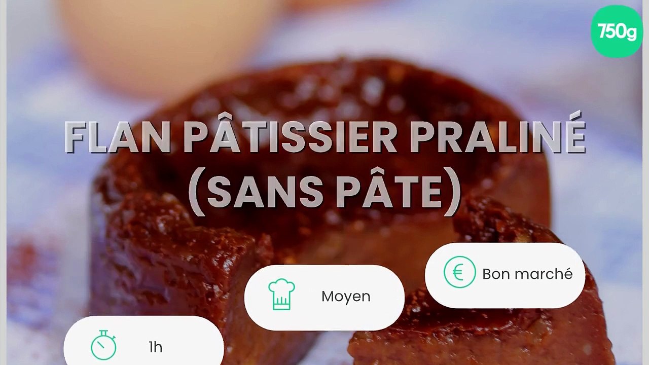 Flan pâtissier praliné (sans pâte)