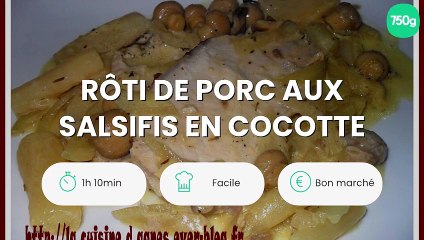 Rôti de porc aux salsifis en cocotte