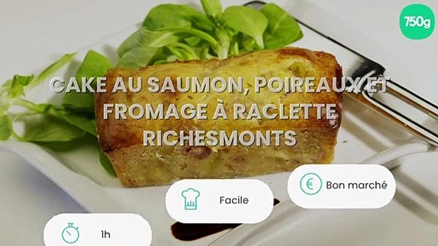 Cake au saumon, poireaux et fromage à raclette RichesMonts
