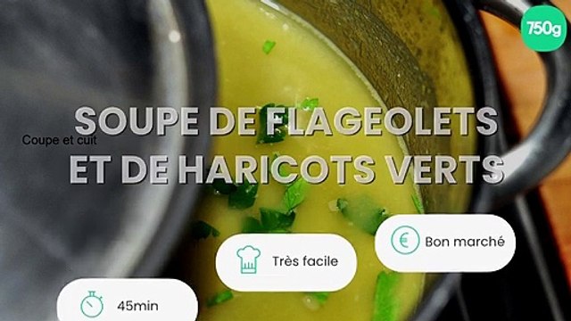 Soupe de flageolets et de haricots verts