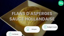 Flans d'asperges sauce hollandaise