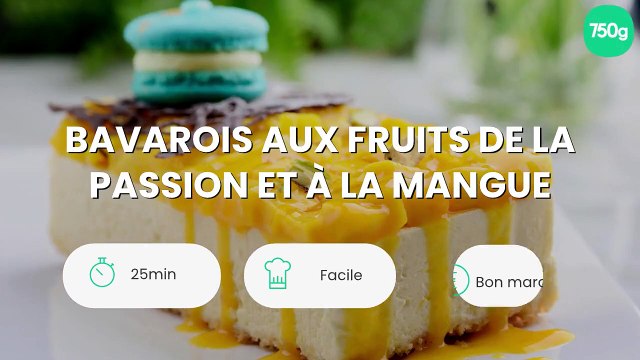 Bavarois aux fruits de la passion et à la mangue