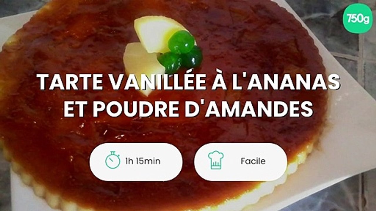 Tarte vanillée à l'ananas et poudre d'amandes
