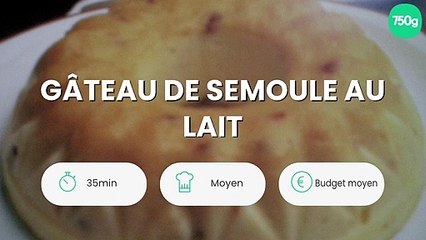 Gâteau de semoule au lait
