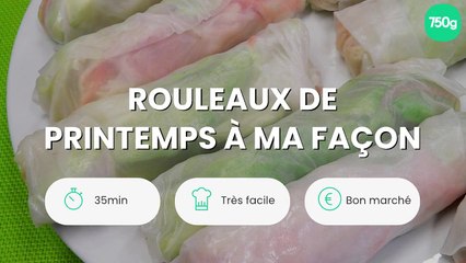 Rouleaux de printemps à ma façon