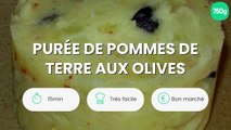 Purée de pommes de terre aux olives