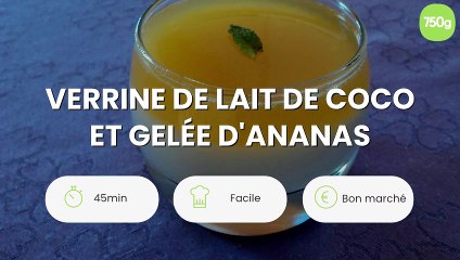 Verrine de lait de coco et gelée d'ananas